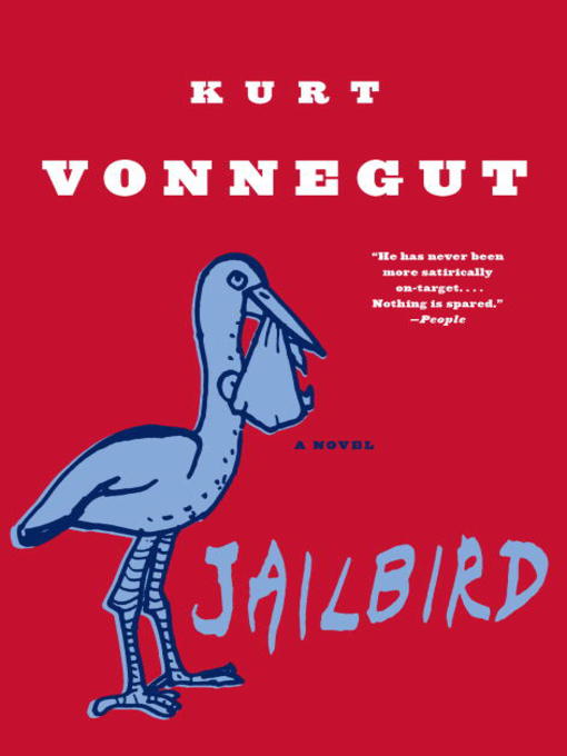 Title details for Jailbird by Kurt Vonnegut - Available